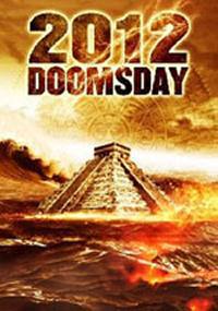 locandina del film 2012 DOOMSDAY