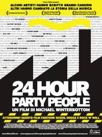locandina del film 24 HOUR PARTY PEOPLE