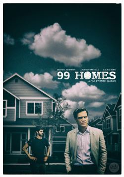locandina del film 99 HOMES
