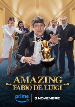 locandina del film AMAZING - FABIO DE LUIGI - STAGIONE 1