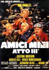 locandina del film AMICI MIEI ATTO III