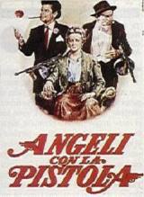 locandina del film ANGELI CON LA PISTOLA