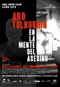 locandina del film ARO TOLBUKHIN - EN LA MENTE DEL ASESINO