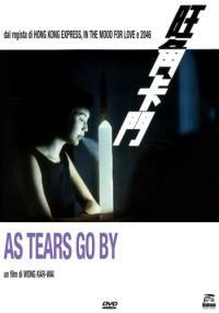 locandina del film AS TEARS GOES BY
