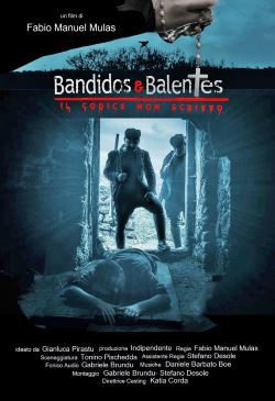 locandina del film BANDIDOS E BALENTES - IL CODICE NON SCRITTO