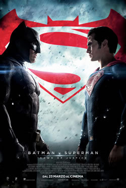 locandina del film BATMAN V SUPERMAN: DAWN OF JUSTICE