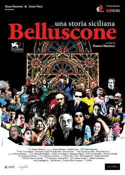 locandina del film BELLUSCONE, UNA STORIA SICILIANA