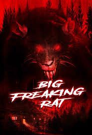 locandina del film BIG FREAKING RAT