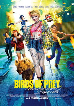 locandina del film BIRDS OF PREY E LA FANTASMAGORICA RINASCITA DI HARLEY QUINN