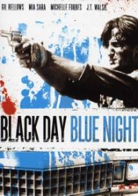 locandina del film BLACK DAY BLUE NIGHT