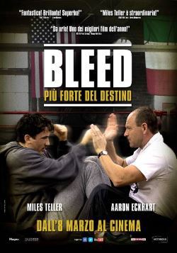 locandina del film BLEED - PIU' FORTE DEL DESTINO