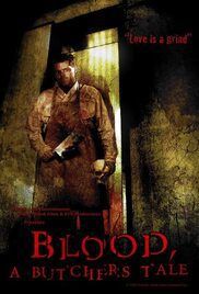 locandina del film BLOOD: A BUTCHER'S TALE