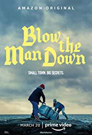 locandina del film BLOW THE MAN DOWN