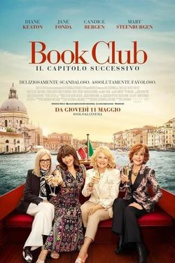 locandina del film BOOK CLUB - IL CAPITOLO SUCCESSIVO