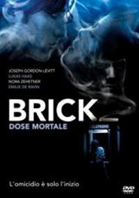 locandina del film BRICK - DOSE MORTALE