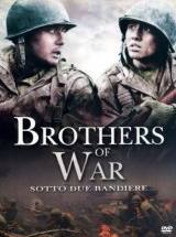 locandina del film BROTHERS OF WAR - SOTTO DUE BANDIERE