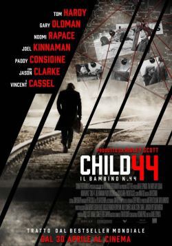 locandina del film CHILD 44 - IL BAMBINO NUMERO 44