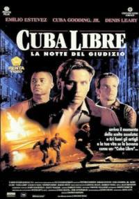 locandina del film CUBA LIBRE - LA NOTTE DEL GIUDIZIO