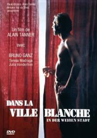 locandina del film DANS LA VILLE BLANCHE