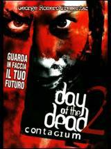 locandina del film DAY OF THE DEAD 2: CONTAGIUM