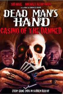 locandina del film DEAD MAN'S HAND - CASINO OF THE DAMNED