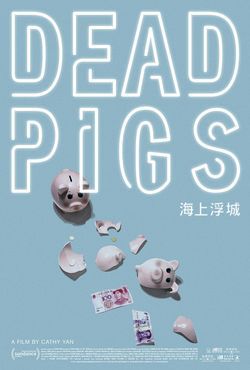 locandina del film DEAD PIGS