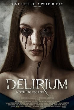 locandina del film DELIRIUM - NOTHING ESCAPES