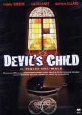 locandina del film DEVIL'S CHILD - IL FIGLIO DEL MALE