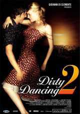 locandina del film DIRTY DANCING 2