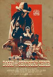 locandina del film DOGGO AND THE SHOTGUNS CHOIR