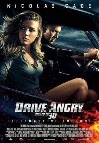 locandina del film DRIVE ANGRY 3D - DESTINAZIONE INFERNO