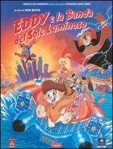 locandina del film EDDY E LA BANDA DEL SOLE LUMINOSO