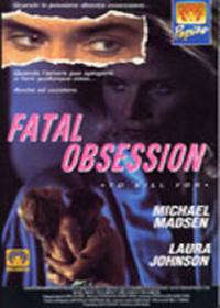 locandina del film FATAL OBSESSION