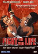 locandina del film FIGHT FOR YOUR LIFE