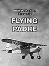 locandina del film FLYING PADRE