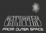 locandina del film GAYNIGGERS FROM OUTER SPACE