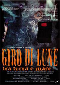locandina del film GIRO DI LUNA TRA TERRA E MARE