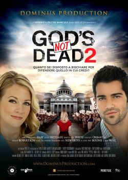 locandina del film GOD'S NOT DEAD 2 - DIO NON E' MORTO 2