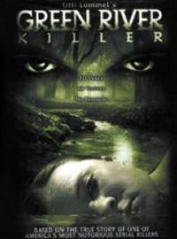 locandina del film GREEN RIVER KILLER