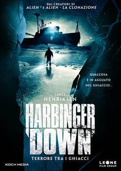 locandina del film HARBINGER DOWN - TERRORE TRA I GHIACCI