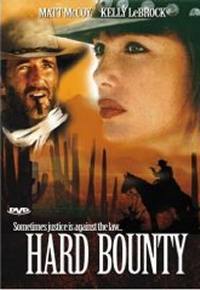locandina del film HARD BOUNTY - TAGLIA CHE SCOTTA