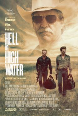 locandina del film HELL OR HIGH WATER