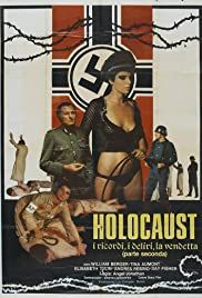 locandina del film HOLOCAUST - PARTE SECONDA : I RICORDI, I DELIRI, LA VENDETTA