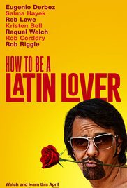 locandina del film HOW TO BE A LATIN LOVER