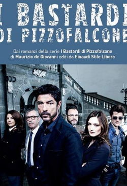 locandina del film I BASTARDI DI PIZZOFALCONE - STAGIONE 1