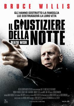 locandina del film IL GIUSTIZIERE DELLA NOTTE (2018)
