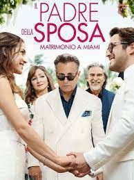 locandina del film IL PADRE DELLA SPOSA - MATRIMONIO A MIAMI
