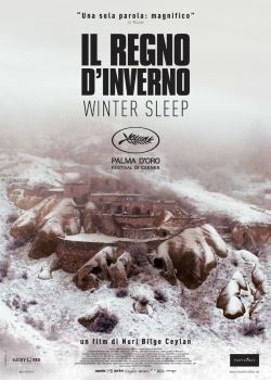 locandina del film IL REGNO D'INVERNO - WINTER SLEEP