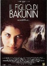 locandina del film IL FIGLIO DI BAKUNIN