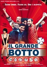 locandina del film IL GRANDE BOTTO (2000)